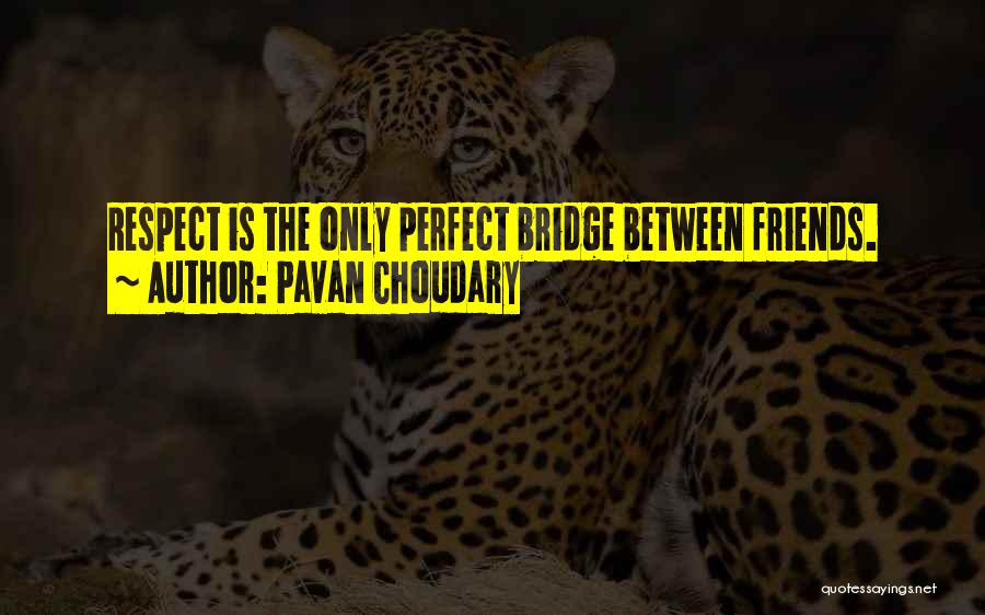 Best Friends Perfect Quotes By Pavan Choudary