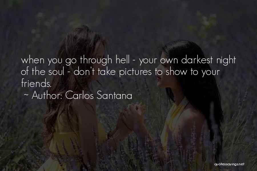 Best Friends Pictures Quotes By Carlos Santana