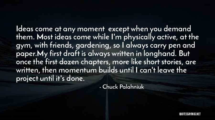 Best Friends Short Quotes By Chuck Palahniuk