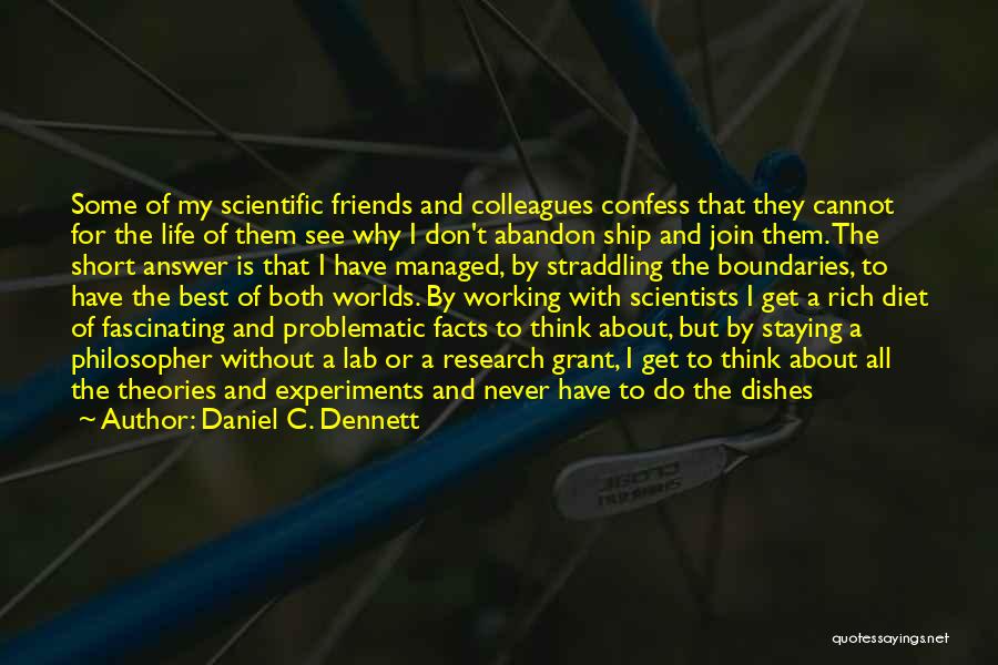 Best Friends Short Quotes By Daniel C. Dennett
