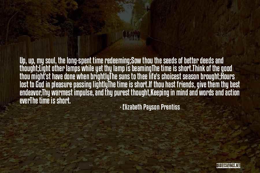 Best Friends Short Quotes By Elizabeth Payson Prentiss