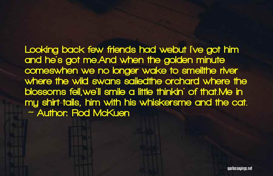 Best Friends T Shirt Quotes By Rod McKuen