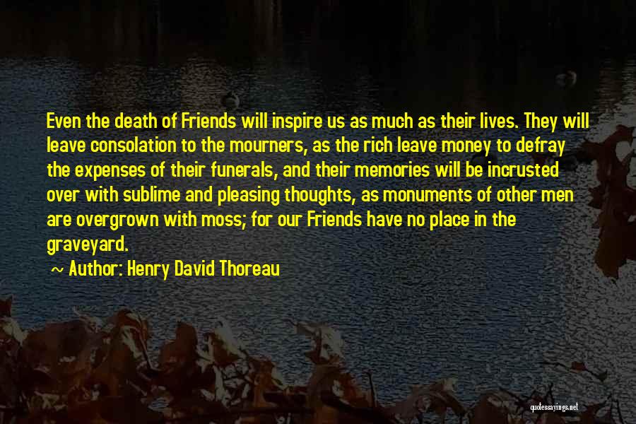 Best Friends That Leave You Quotes By Henry David Thoreau