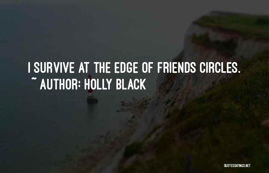 Best Friends That Lie To You Quotes By Holly Black