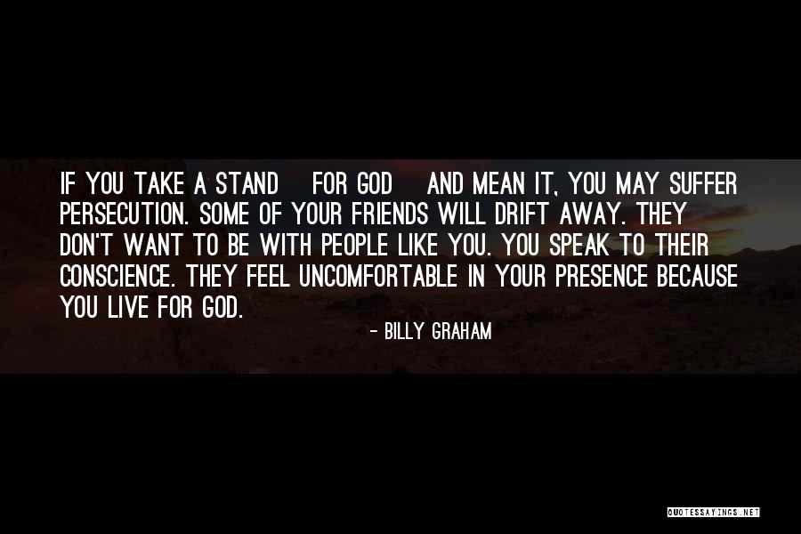 Best Friends That Live Far Away Quotes By Billy Graham