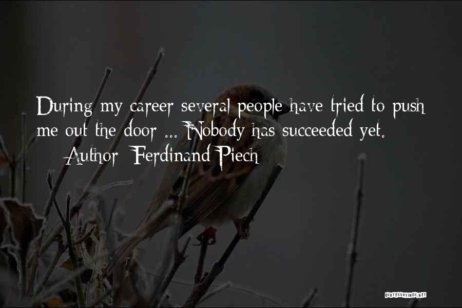 Best Friends Torn Apart Quotes By Ferdinand Piech