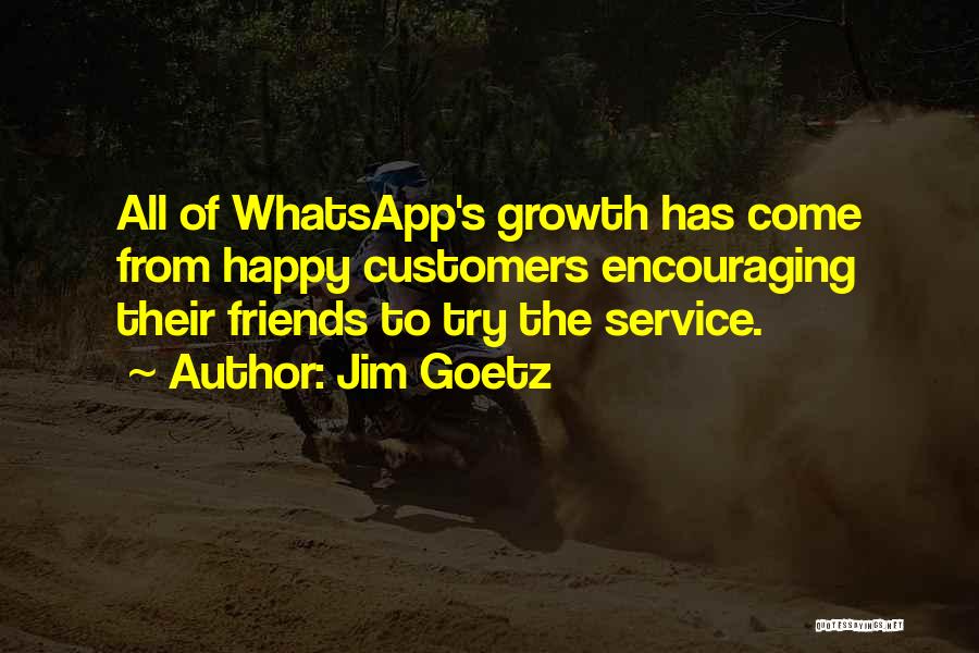 Best Friends Whatsapp Quotes By Jim Goetz