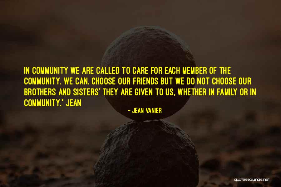 Best Friends Who Are Sisters Quotes By Jean Vanier