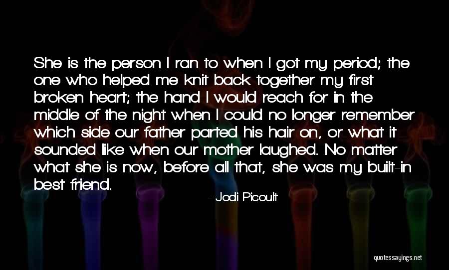 Best Friends Who Are Sisters Quotes By Jodi Picoult