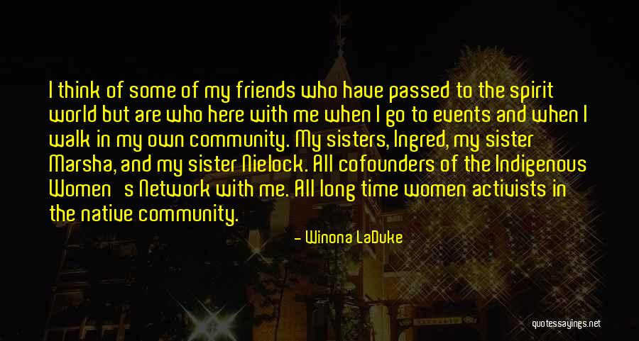 Best Friends Who Are Sisters Quotes By Winona LaDuke