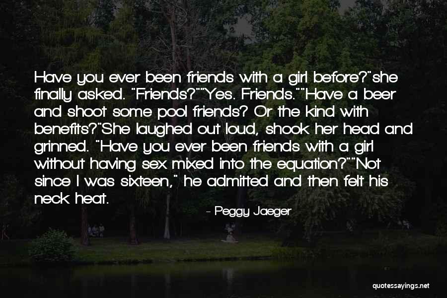 Best Friends With Benefits Quotes By Peggy Jaeger Best Friends With Benefits Quotes By Peggy Jaeger