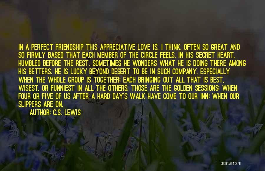 Best Friendship And Love Quotes By C.S. Lewis
