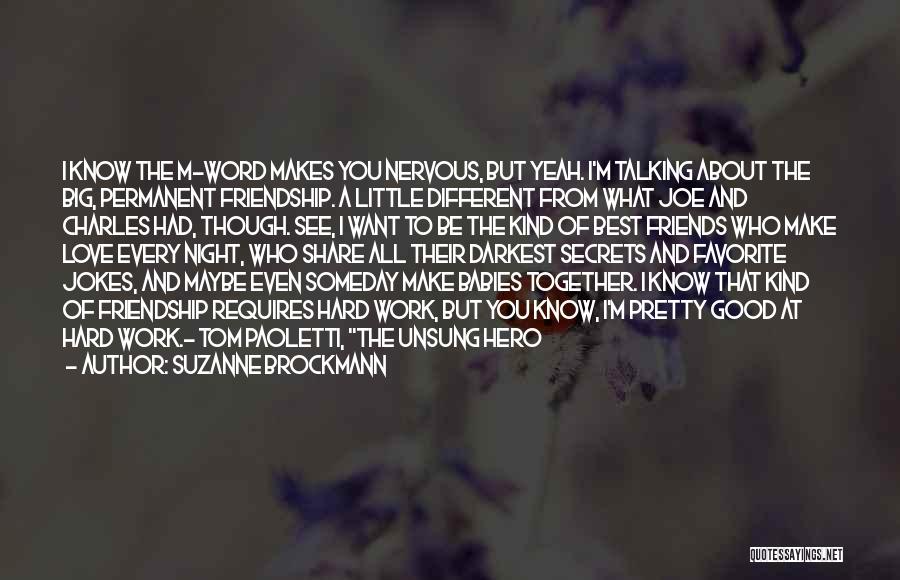 Best Friendship And Love Quotes By Suzanne Brockmann