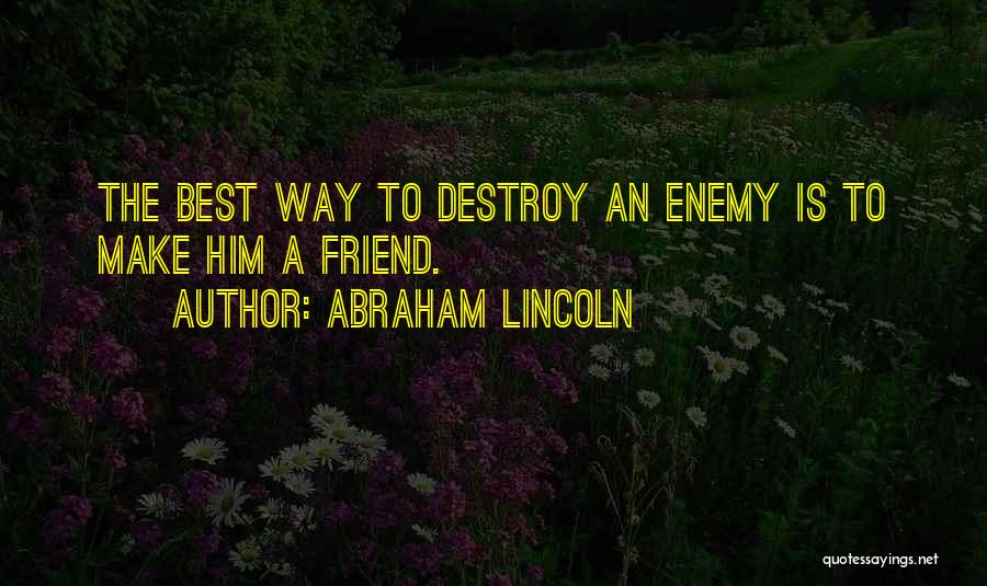 Best Friendship Quotes By Abraham Lincoln