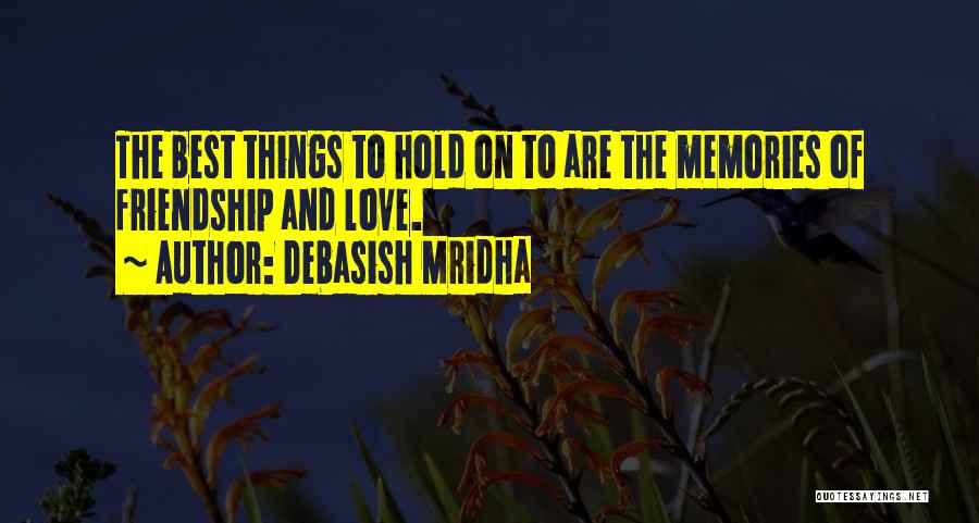 Best Friendship Quotes By Debasish Mridha