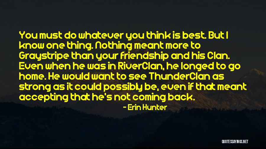 Best Friendship Quotes By Erin Hunter