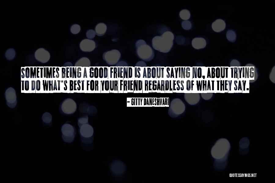 Best Friendship Quotes By Gitty Daneshvari Best Friendship Quotes By Gitty Daneshvari
