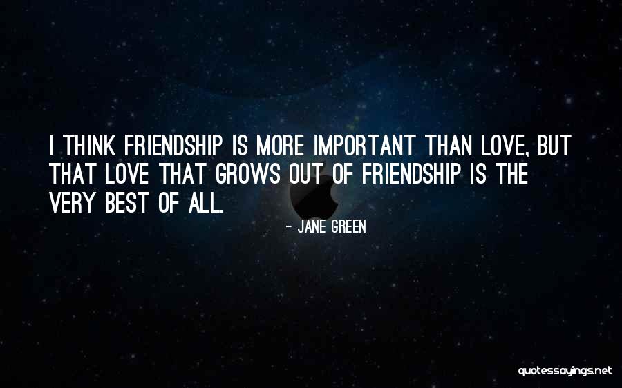 Best Friendship Quotes By Jane Green