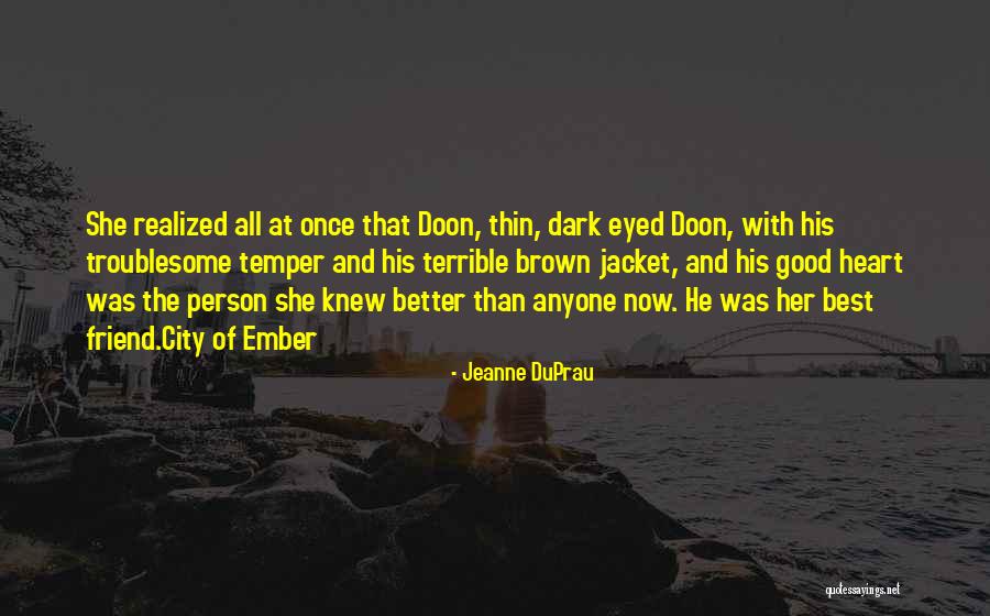 Best Friendship Quotes By Jeanne DuPrau Best Friendship Quotes By Jeanne DuPrau