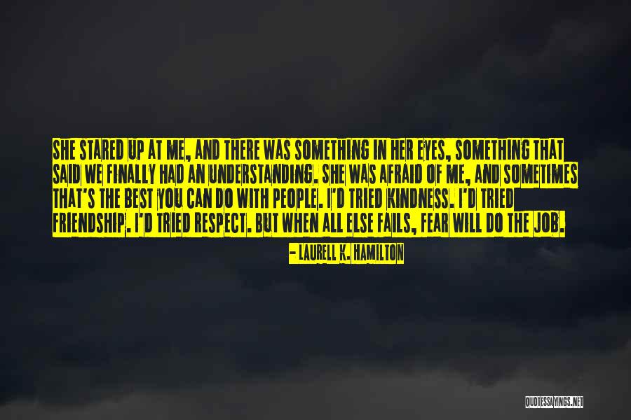 Best Friendship Quotes By Laurell K. Hamilton Best Friendship Quotes By Laurell K. Hamilton