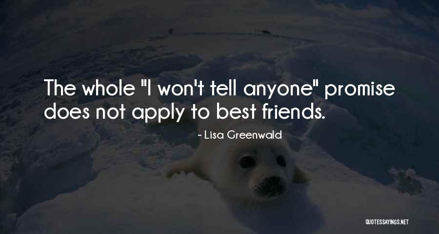 Best Friendship Quotes By Lisa Greenwald