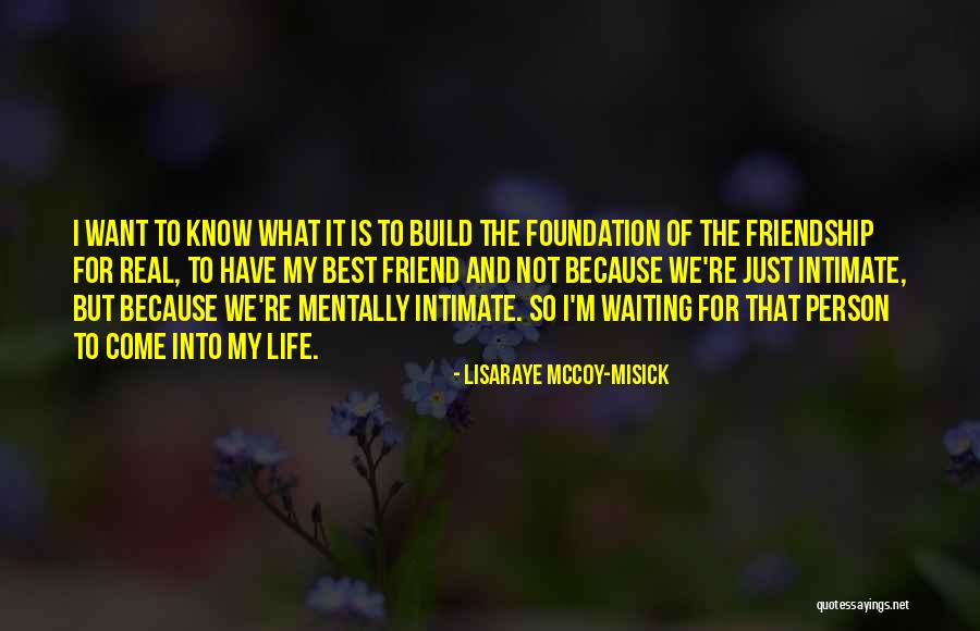 Best Friendship Quotes By LisaRaye McCoy-Misick