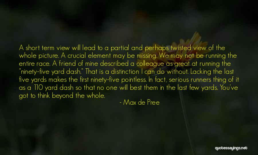 Best Friendship Quotes By Max De Pree