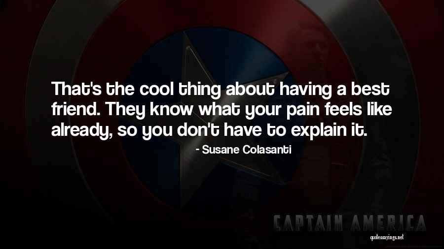 Best Friendship Quotes By Susane Colasanti