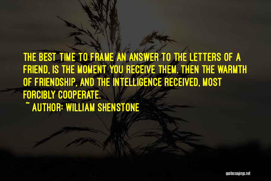 Best Friendship Time Quotes By William Shenstone