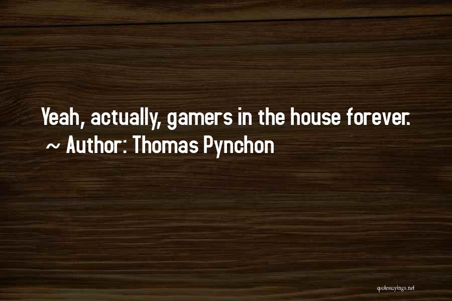 Best Ftw Quotes By Thomas Pynchon