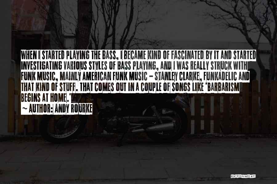 Best Funkadelic Quotes By Andy Rourke