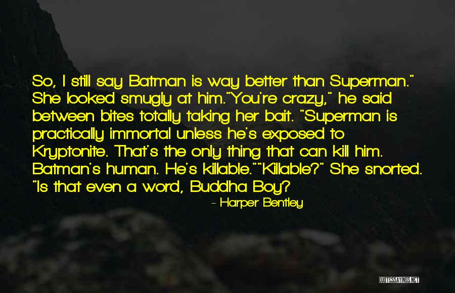 Best Funny Batman Quotes By Harper Bentley