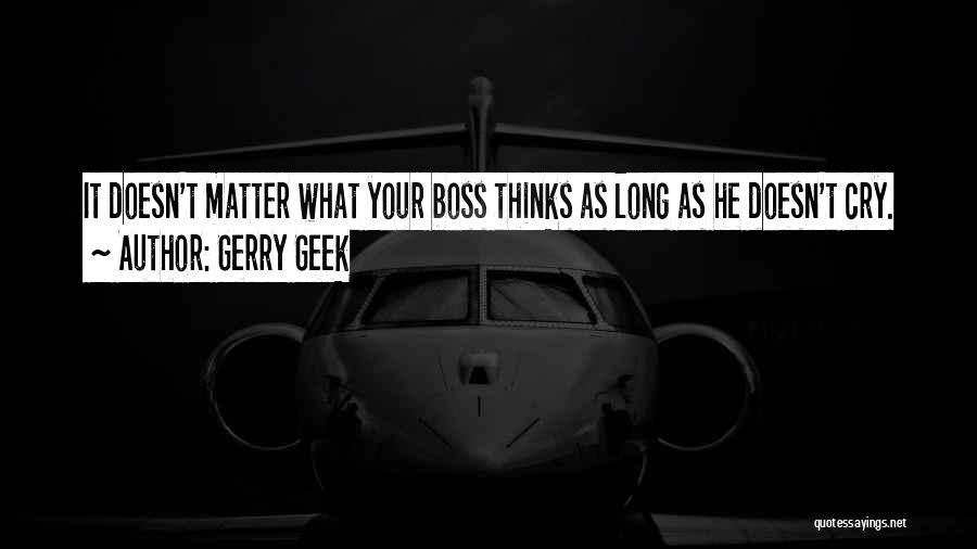 Best Funny Management Quotes By Gerry Geek