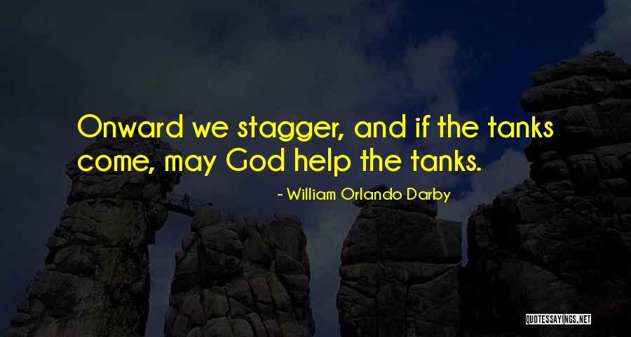 Best Funny Military Quotes By William Orlando Darby Best Funny Military Quotes By William Orlando Darby