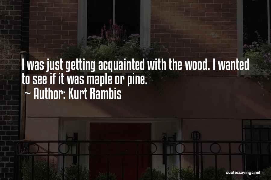 Best Funny Nba Quotes By Kurt Rambis