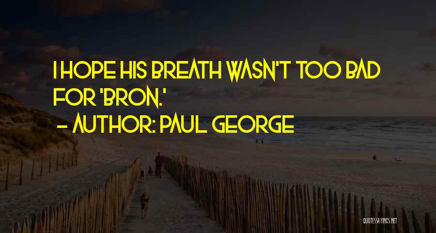 Best Funny Nba Quotes By Paul George
