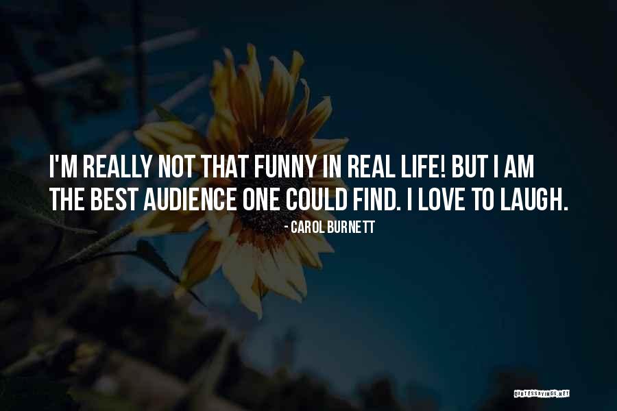 Best Funny Real Life Quotes By Carol Burnett Best Funny Real Life Quotes By Carol Burnett