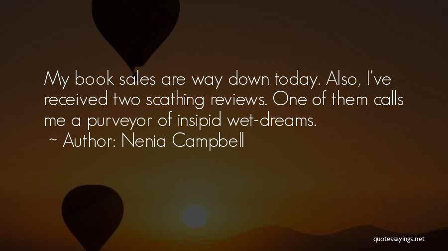 Best Funny Sales Quotes By Nenia Campbell