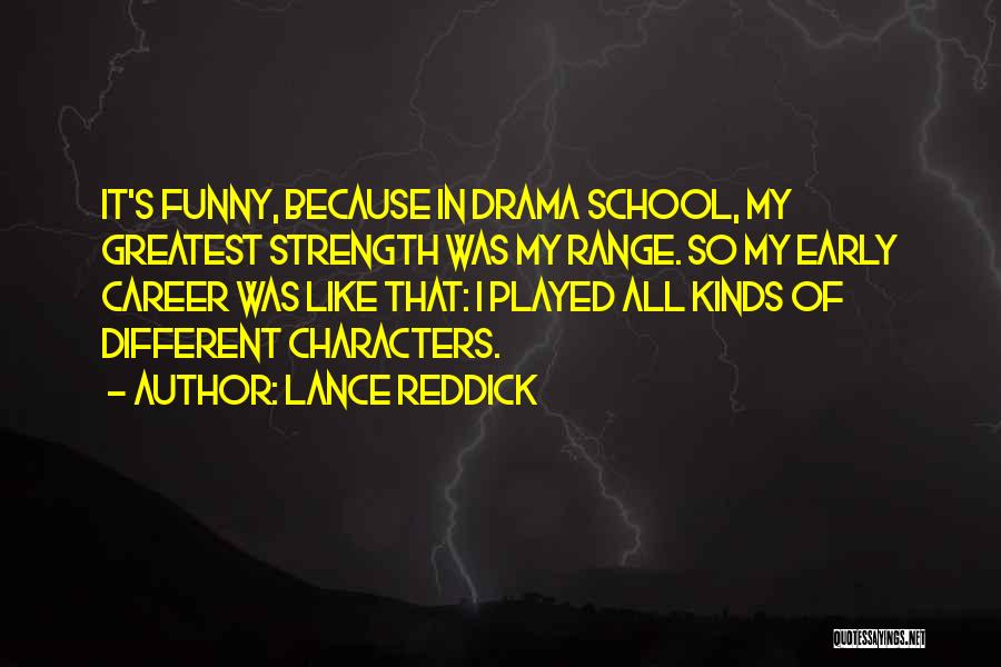 Best Funny School Quotes By Lance Reddick