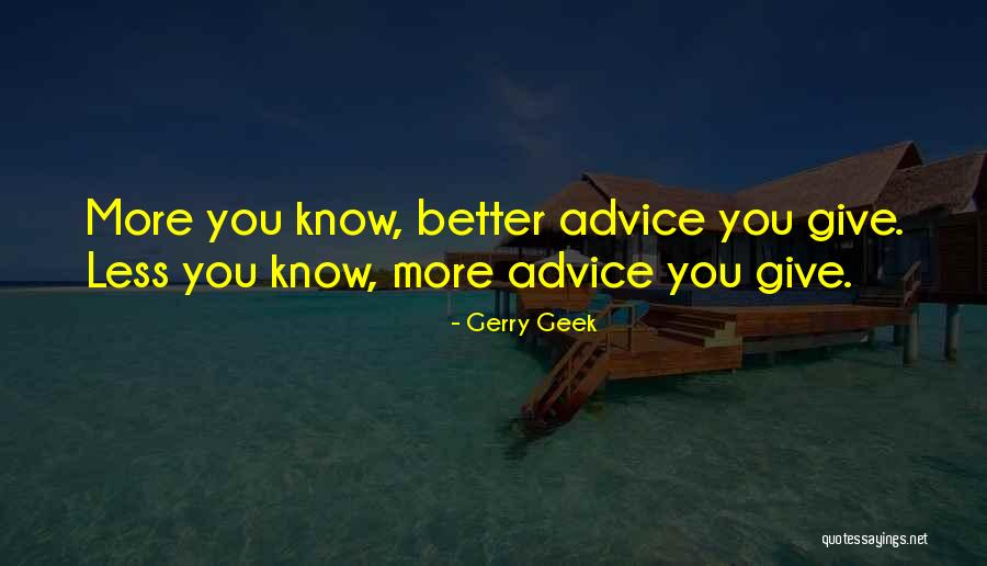 Best Funny Wisdom Quotes By Gerry Geek