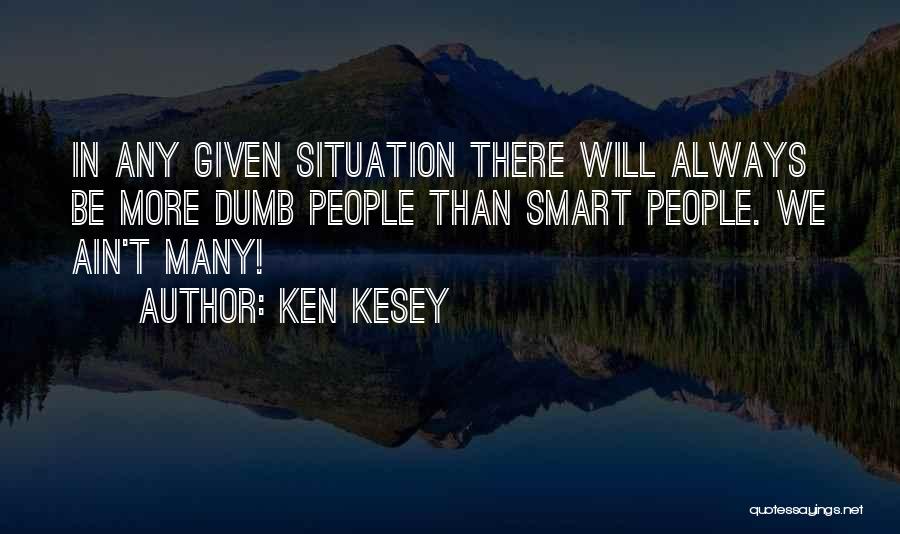 Best Funny Wisdom Quotes By Ken Kesey