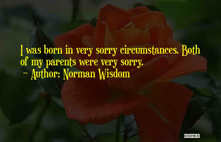 Best Funny Wisdom Quotes By Norman Wisdom