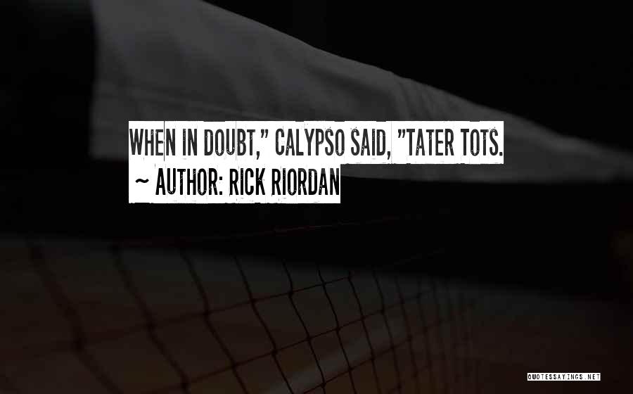 Best Funny Wisdom Quotes By Rick Riordan