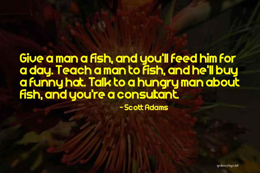 Best Funny Wisdom Quotes By Scott Adams