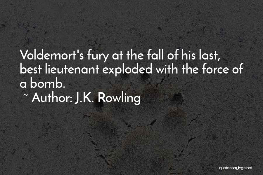 Best Fury Quotes By J.K. Rowling