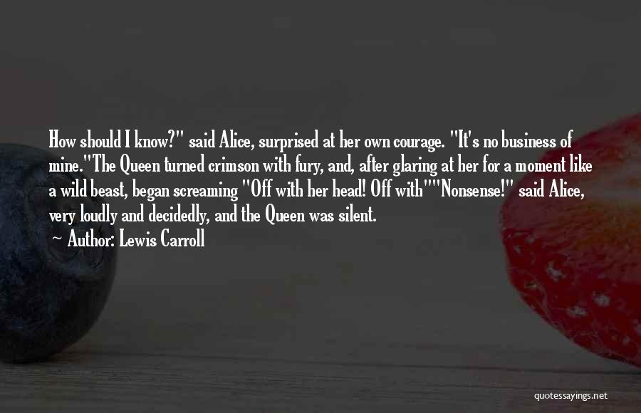 Best Fury Quotes By Lewis Carroll