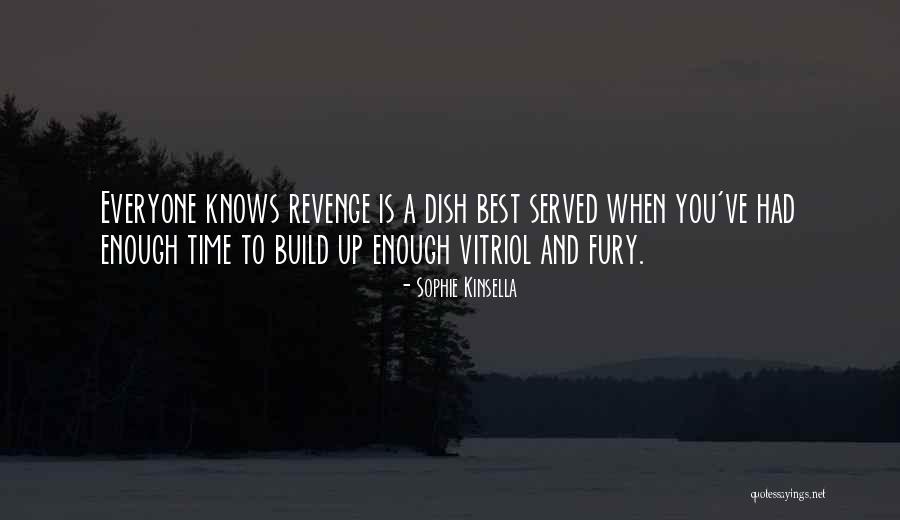 Best Fury Quotes By Sophie Kinsella Best Fury Quotes By Sophie Kinsella