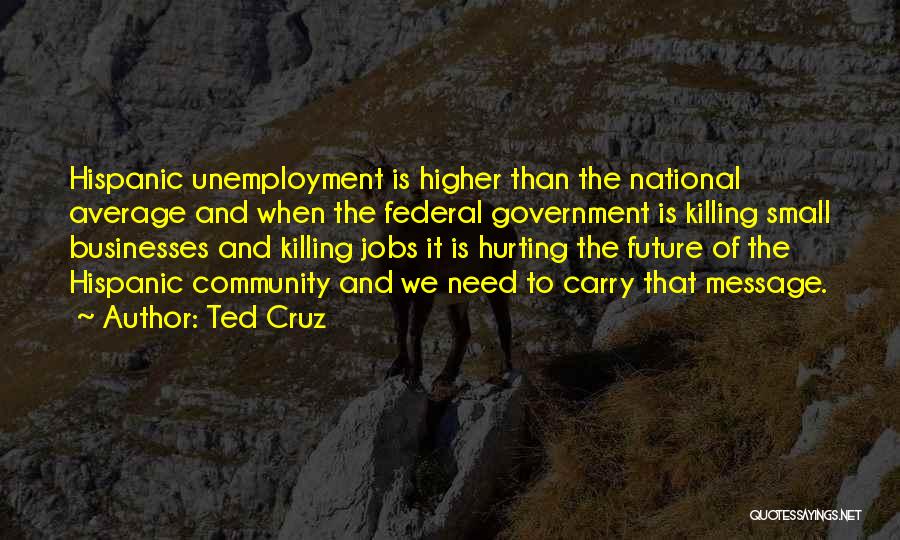 Best Future Ted Quotes By Ted Cruz