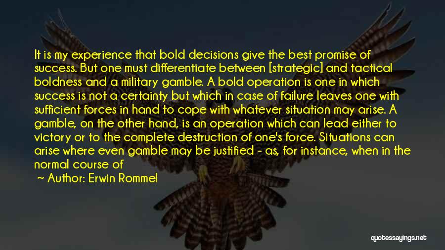 Best Gamble Quotes By Erwin Rommel