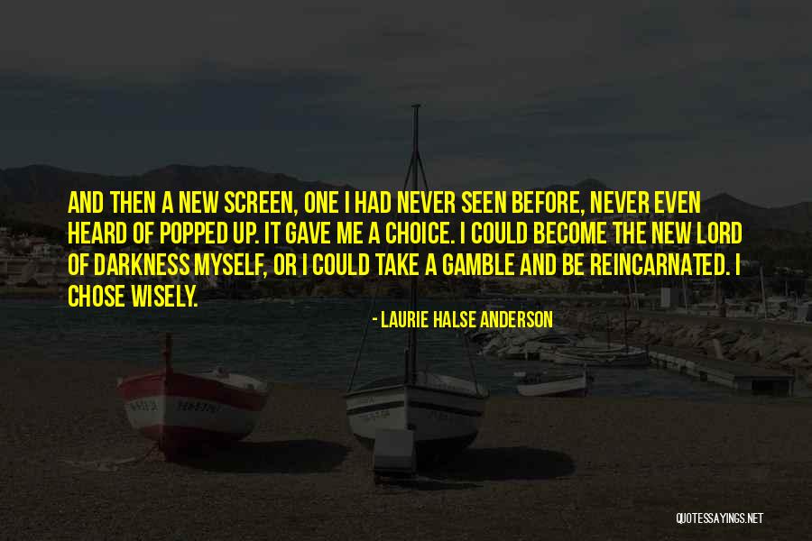 Best Gamble Quotes By Laurie Halse Anderson